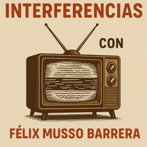 Interferencias con Felix Musso Barrera